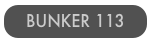 Bunker 113