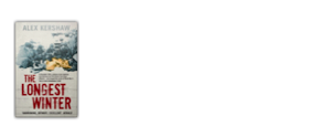 ￼
Longest Winter
Alex Kershaw